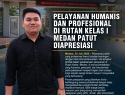 PELAYANAN HUMANIS DAN PROFESIONAL DI RUTAN KELAS I MEDAN PATUT DIAPRESIASI