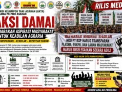 AKTA dan PC PMII Asahan Siapkan Aksi Damai 13 Agustus, Sekitar 500 Massa Soroti HGU PT BSP, Plasma dan PKKPR