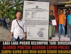 Posko Kelompok Tani Kembali Dibongkar, Aliansi Pomtan Asahan Lapor Polisi